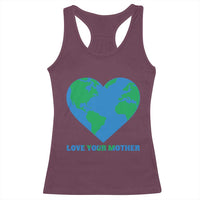 Love Your Mother Earth Day Racerback Tank Top Environmental Activism