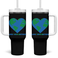 Love Your Mother Earth Day Tumbler With Handle Environmental Activism