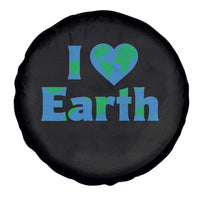 Earth Day Environmental Activism Spare Tire Cover I Love Earth