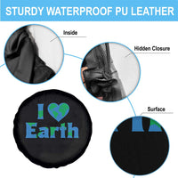 Earth Day Environmental Activism Spare Tire Cover I Love Earth
