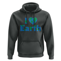 Earth Day Environmental Activism Hoodie I Love Earth