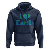 Earth Day Environmental Activism Hoodie I Love Earth