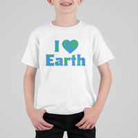 Earth Day Environmental Activism T Shirt For Kid I Love Earth
