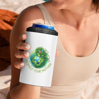 Respect Your Mother 4 in 1 Can Cooler Tumbler Earth Mother Hugging Planet