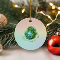 Respect Your Mother Ceramic Ornament Earth Mother Hugging Planet