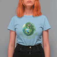 Respect Your Mother T Shirt For Women Earth Mother Hugging Planet