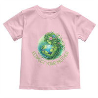 Respect Your Mother Toddler T Shirt Earth Mother Hugging Planet