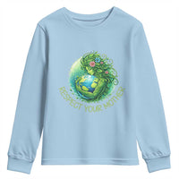 Respect Your Mother Youth Sweatshirt Earth Mother Hugging Planet