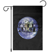 There Is No Planet B Garden Flag Earth Day Environmental Awareness Gift