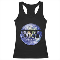There Is No Planet B Racerback Tank Top Earth Day Environmental Awareness Gift