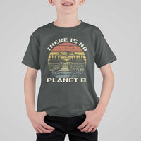 Nature Lover Shirt, Earth Day Gift, Save the Planet Shirt, Nature T-Shirt, Nature Lover Gift, Outdoor Environment Shirts, No Planet B Shirt T Shirt For Kid