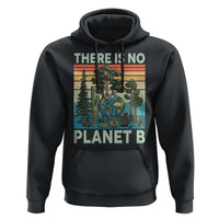 Vintage There Is No Planet B Earth Day Gift Hoodie