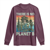 Vintage There Is No Planet B Earth Day Gift Long Sleeve Shirt