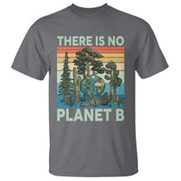 Vintage There Is No Planet B Earth Day Gift T Shirt