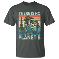 Vintage There Is No Planet B Earth Day Gift T Shirt