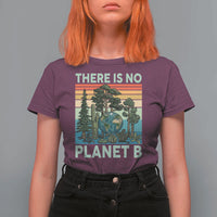Vintage There Is No Planet B Earth Day Gift T Shirt For Women