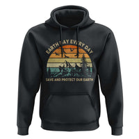 Earth Day Everyday Hoodie Save And Protect Our Earth