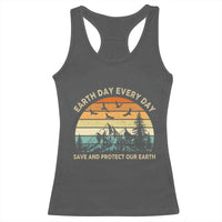 Earth Day Everyday Racerback Tank Top Save And Protect Our Earth