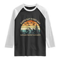 Earth Day Everyday Raglan Shirt Save And Protect Our Earth