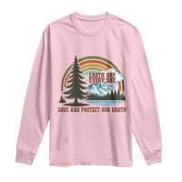 Earth Day Everyday Long Sleeve Shirt Save The Planet Nature Lover Gift