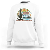 Earth Day Everyday Sweatshirt Save The Planet Nature Lover Gift