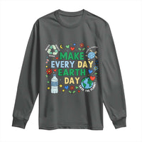 Make Every Day Earth Day Student Gift Long Sleeve Shirt Environmental Awareness