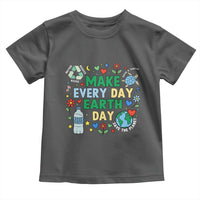 Make Every Day Earth Day Student Gift Toddler T Shirt Environmental Awareness
