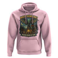 Funny Mothman Cryptid Believer Hoodie Never Heard Of Him