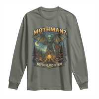 Funny Mothman Cryptid Believer Long Sleeve Shirt Never Heard Of Him