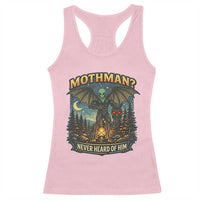 Funny Mothman Cryptid Believer Racerback Tank Top Never Heard Of Him