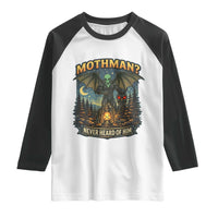 Funny Mothman Cryptid Believer Raglan Shirt Never Heard Of Him