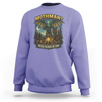 Funny Mothman Cryptid Believer Sweatshirt Never Heard Of Him