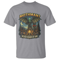 Funny Mothman Cryptid Believer T Shirt Never Heard Of Him