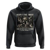 Respect The Forest My Best Friends Live Here Hoodie Cryptid Forest Lover