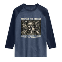 Respect The Forest My Best Friends Live Here Raglan Shirt Cryptid Forest Lover