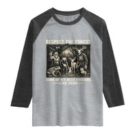 Respect The Forest My Best Friends Live Here Raglan Shirt Cryptid Forest Lover