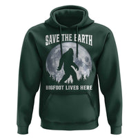 Save The Earth Bigfoot Lives Here Hoodie Earth Day Nature Lover