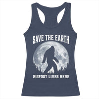 Save The Earth Bigfoot Lives Here Racerback Tank Top Earth Day Nature Lover