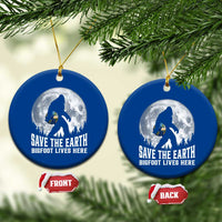 Save Our Planet Nature Lover Ceramic Ornament Bigfoot Lives Here