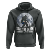 Save Our Planet Nature Lover Hoodie Bigfoot Lives Here