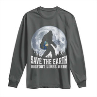 Save Our Planet Nature Lover Long Sleeve Shirt Bigfoot Lives Here
