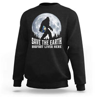Save Our Planet Nature Lover Sweatshirt Bigfoot Lives Here