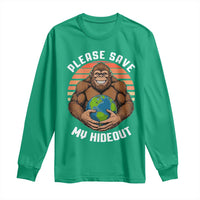 Funny Earth Day Bigfoot Long Sleeve Shirt Please Save My Hideout