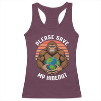 Funny Earth Day Bigfoot Racerback Tank Top Please Save My Hideout