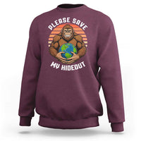 Funny Earth Day Bigfoot Sweatshirt Please Save My Hideout