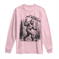 Please Save My Hideout Long Sleeve Shirt Bigfoot Forest Protector
