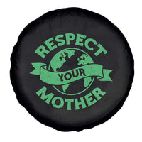 Respect Your Mother Spare Tire Cover Earth Day Nature Lover Gift