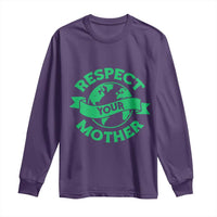 Respect Your Mother Long Sleeve Shirt Earth Day Nature Lover Gift