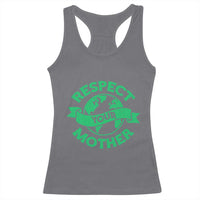 Respect Your Mother Racerback Tank Top Earth Day Nature Lover Gift