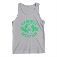 Respect Your Mother Tank Top Earth Day Nature Lover Gift